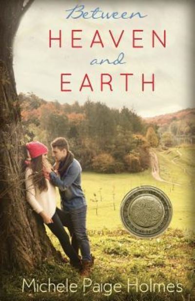 Between Heaven and Earth - Michele Paige Holmes - Books - Mirror Press - 9781941145852 - July 29, 2016