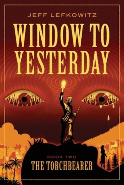 Cover for Jeff Lefkowitz · Window To Yesterday (Paperback Bog) (2021)