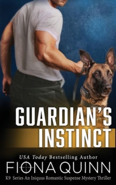 Cover for Fiona Quinn · Guardian's Instinct (Book) (2024)