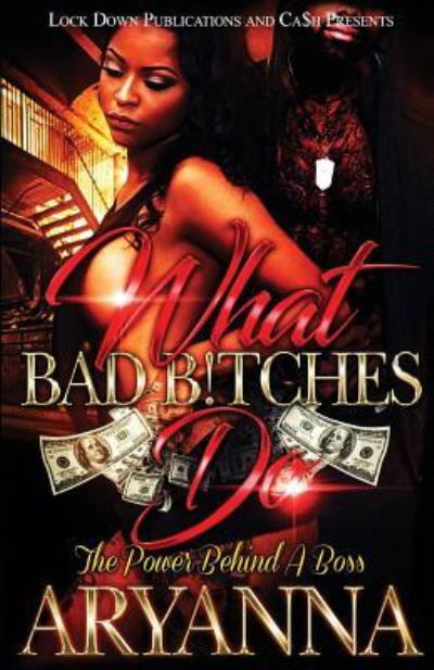 Cover for Aryanna · What Bad Bitches Do (Paperback Book) (2018)