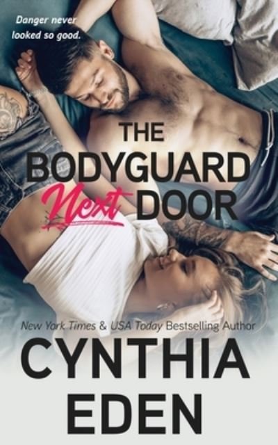 Cover for Cynthia Eden · The Bodyguard Next Door (Book) (2022)