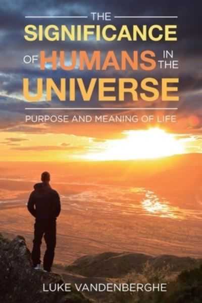 Cover for Luke Vandenberghe · The Significance of Humans in the Universe (Pocketbok) (2020)