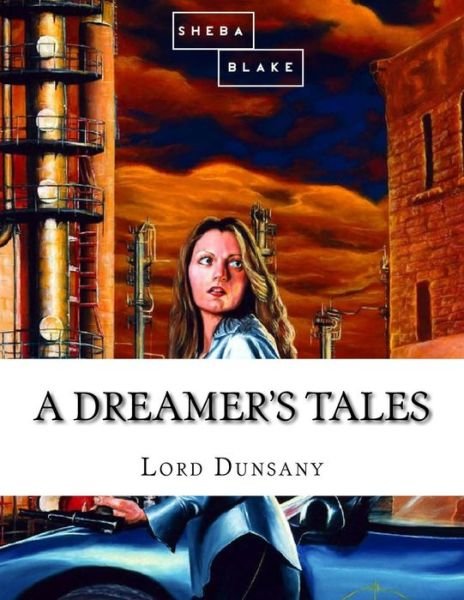 Cover for Sheba Blake · A Dreamer's Tales (Paperback Book) (2017)