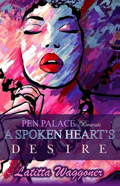 Cover for Latitta Waggoner · A Spoken Heart's Desire (Paperback Book) (2017)