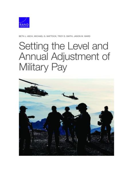 Cover for Beth J Asch · Setting the Level and Annual Adjustment of Military Pay (Paperback Book) (2021)