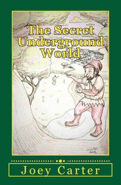 Cover for Joey Carter · The Secret Underground World (Paperback Book) (2018)