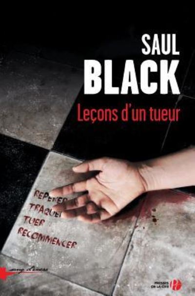 Cover for Saul Black · Lecons D'Un Tueur (Paperback Book) (2015)