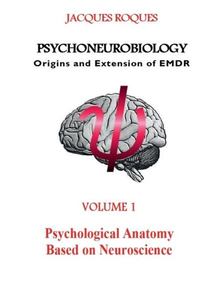 Cover for Roques · Psychoneurobiology Origins and e (Bok) (2015)