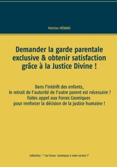 Cover for Ménard · Demander la garde parentale excl (N/A) (2021)