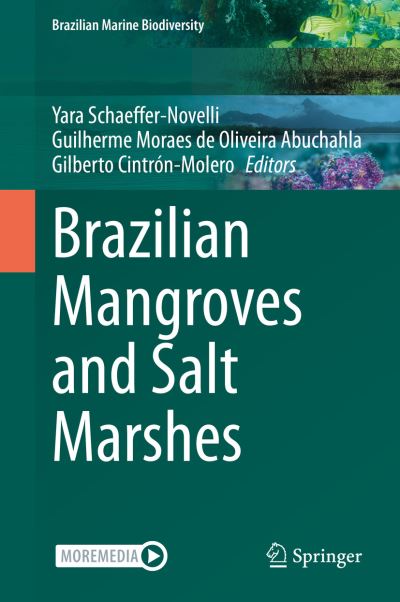 Cover for Yara Schaeffer-Novelli · Brazilian Mangroves and Salt Marshes - Brazilian Marine Biodiversity (Hardcover Book) [1st ed. 2023 edition] (2023)