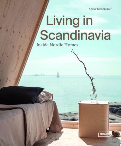 Cover for Agata Toromanoff · Inside Nordic Homes: Inspiring Scandinavian Living (Hardcover bog) (2023)