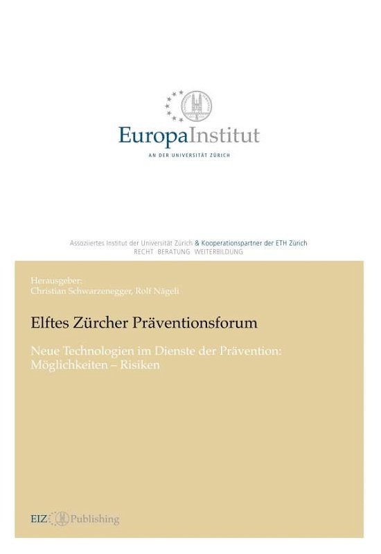 Elftes Zürcher Präventio - Schwarzenegger - Bücher -  - 9783038052852 - 19. März 2020