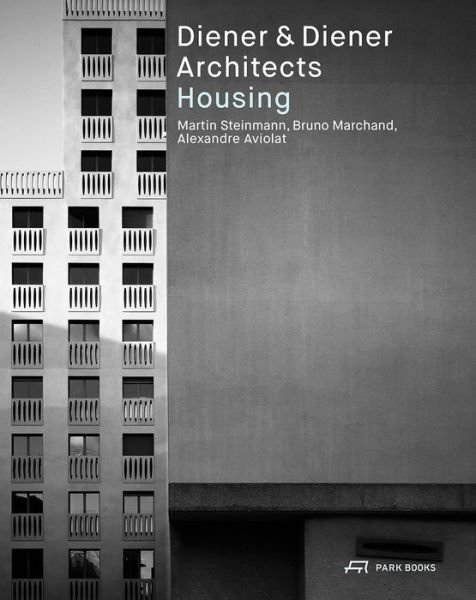 Cover for Martin Steinmann · Diener &amp; Diener Architects - Housing (Paperback Book) (2020)