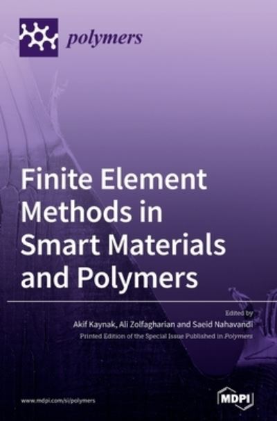 Cover for Akif Kaynak · Finite Element Methods in Smart Materials and Polymers (Gebundenes Buch) (2020)