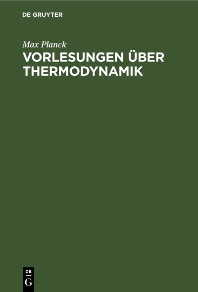 Cover for Max Planck · Vorlesungen ber Thermodynamik (N/A) (1905)