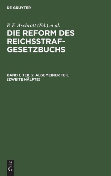 Cover for P. F. Aschrott · Algemeiner Teil (Zweite Hälfte) (Book) (1910)