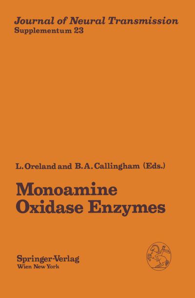 Cover for Lars Oreland · Monoamine Oxidase Enzymes: Review and Overview - Journal of Neural Transmission. Supplementa (Paperback Book) (1987)