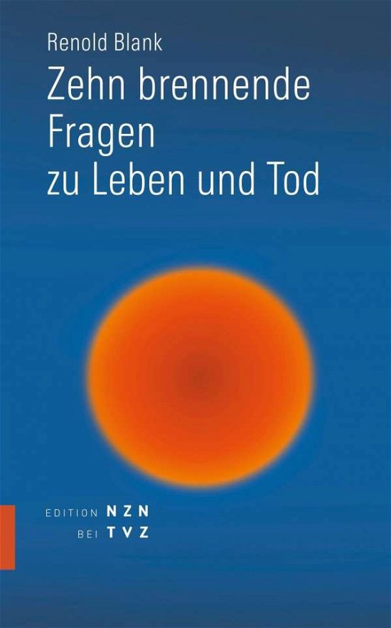 Cover for Blank · Zehn brennende Fragen zu Leben un (Book) (2020)