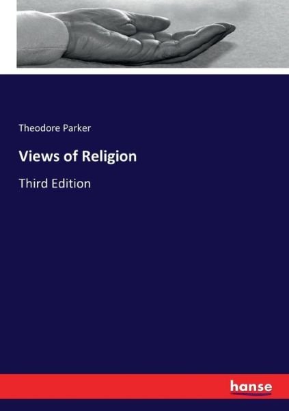 Cover for Theodore Parker · Views of Religion (Taschenbuch) (2017)