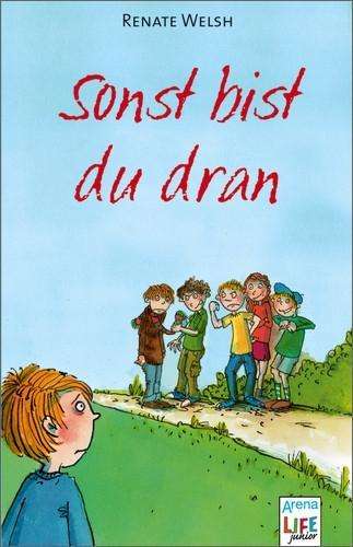 Arena TB.02785 Welsh.Sonst bist du dran - Renate Welsh - Libros -  - 9783401027852 - 