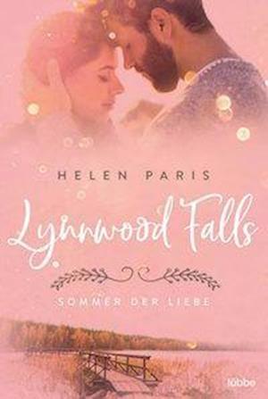 Lynnwood Falls - Sommer der Liebe - Paris - Books -  - 9783404183852 - 