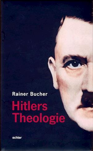 Cover for Rainer Bucher · Hitlers Theologie (Book) (2008)