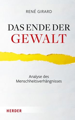 Cover for Rene Girard · Das Ende Der Gewalt (Pocketbok) (2021)