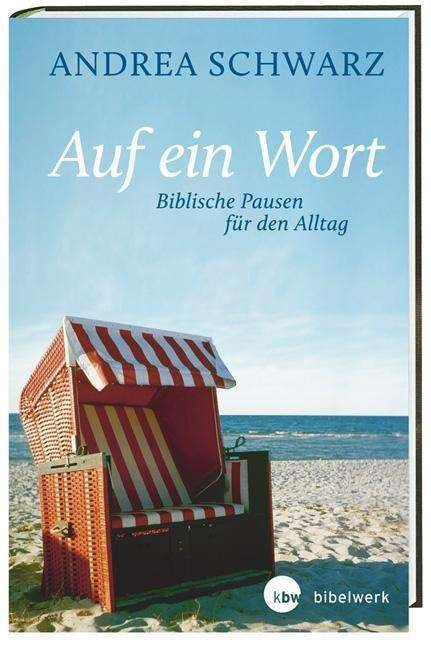 Cover for Schwarz · Auf ein Wort - Biblische Pausen (Buch)