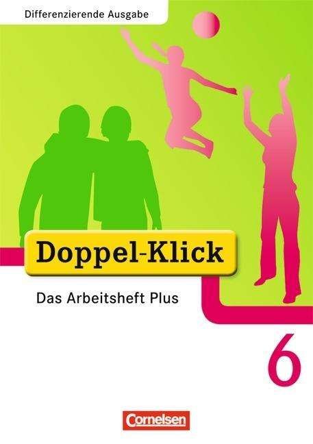 Cover for Grit Adam, Ulrich Deters, Dirk Hergesell, August-bernhard Jacobs, Daniela Koops, Elinor Matt, Rainer · Doppel-Klick,Diff. 6.Sj.Arbeitsh.Plus (Bok)