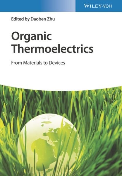 Cover for D Zhu · Organic Thermoelectrics: From Materials to Devices (Hardcover Book) (2022)