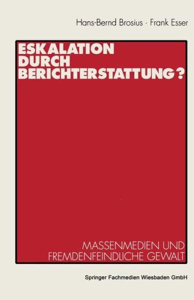 Cover for Hans-Bernd Brosius · Eskalation Durch Berichterstattung? (Paperback Book) [1995 edition] (1995)