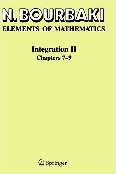 Cover for Nicolas Bourbaki · Integration: Chapters 7-9 - Elements of Mathematics (Hardcover Book) (2004)