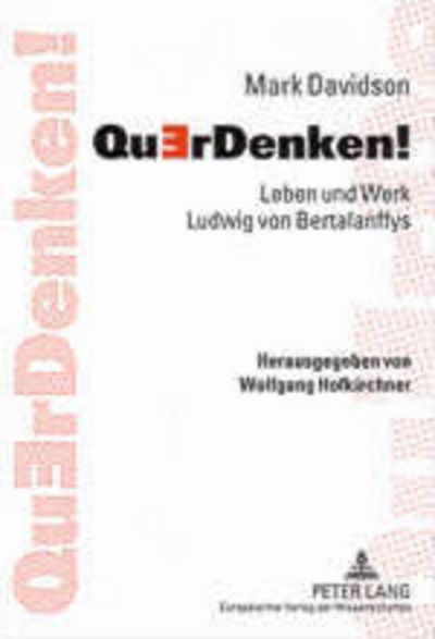 Cover for Wolfgang Hofkirchner · QuErDenken!; Leben und Werk Ludwig von Bertalanffys (Paperback Book) [German edition] (2004)