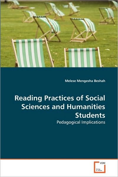 Cover for Melese Mengesha Beshah · Reading Practices of Social Sciences and Humanities Students: Pedagogical Implications (Paperback Book) (2010)