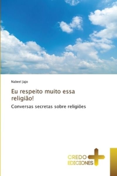 Cover for Nabeel Jajo · Eu respeito muito essa religio! (Taschenbuch) (2022)