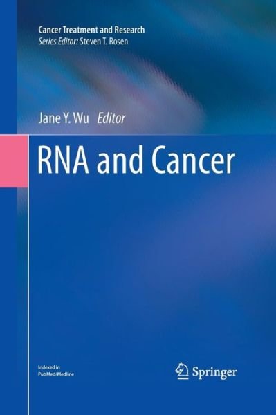 Cover for Wu  Jane Y. · RNA and Cancer - Cancer Treatment and Research (Taschenbuch) [2013 edition] (2015)
