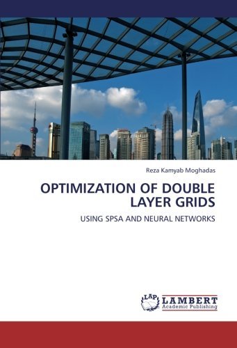 Cover for Reza Kamyab Moghadas · Optimization of Double Layer Grids: Using Spsa and Neural Networks (Paperback Book) (2012)