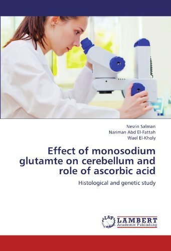 Cover for Wael El-kholy · Effect of Monosodium Glutamte on Cerebellum and Role of Ascorbic Acid: Histological and Genetic Study (Paperback Book) (2012)