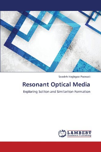 Cover for Soodeh Haghgoo Poorvali · Resonant Optical Media: Exploring Soliton and Similariton Formation (Pocketbok) (2013)