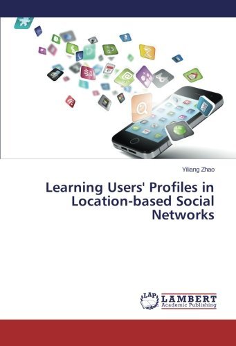 Cover for Yiliang Zhao · Learning Users' Profiles in Location-based Social Networks (Paperback Bog) (2014)