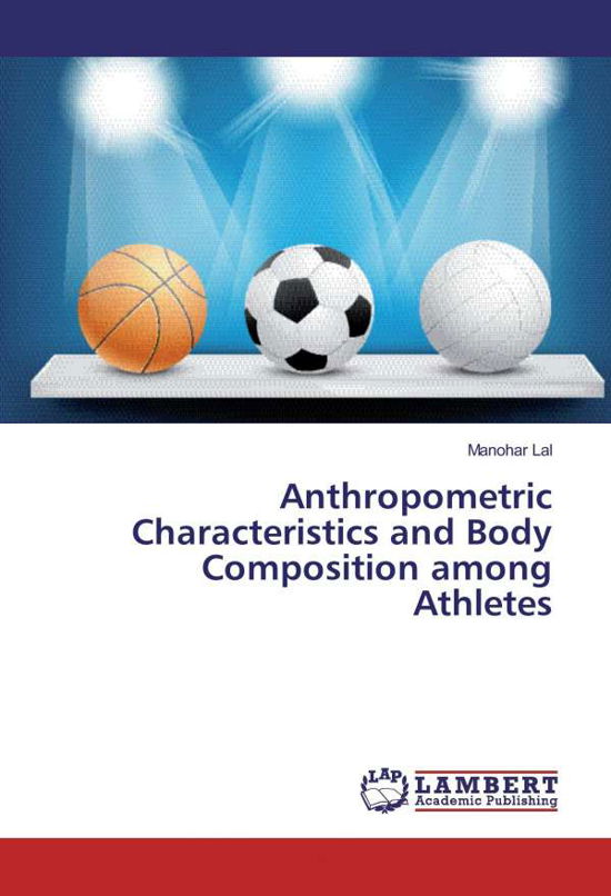 Cover for Lal · Anthropometric Characteristics and (Book)