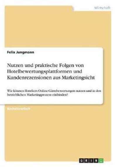 Nutzen und praktische Folgen v - Jungmann - Books -  - 9783668424852 - 