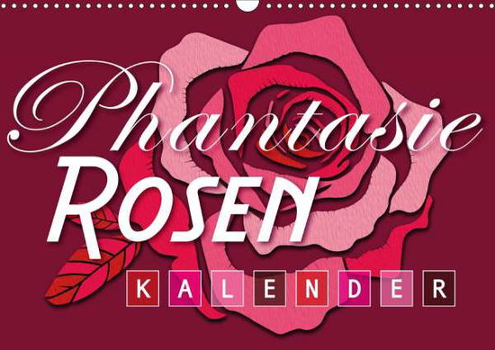 Cover for Design · Phantasie-Rosen (Wandkalender 20 (Book)