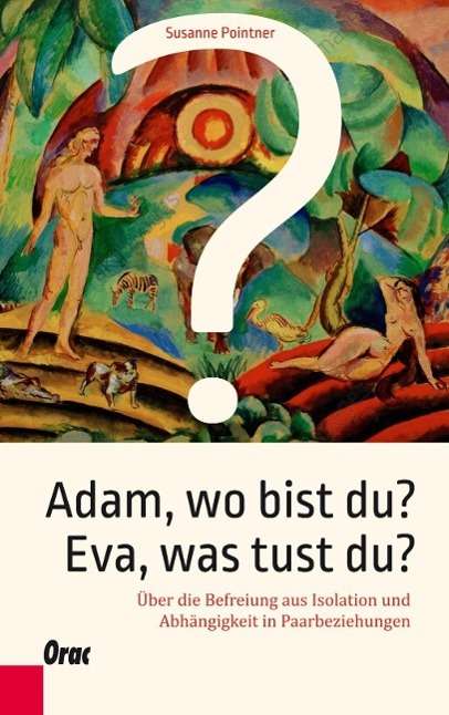 Cover for Pointner · Adam, wo bist du? Eva, was tus (Book)