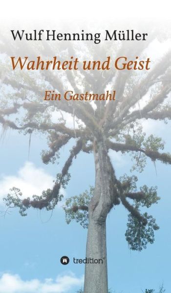 Cover for Wulf Henning Muller · Wahrheit Und Geist (Hardcover Book) (2015)