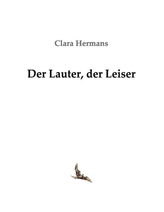 Cover for Clara Hermans · Der Lauter, Der Leiser (Paperback Book) (2015)