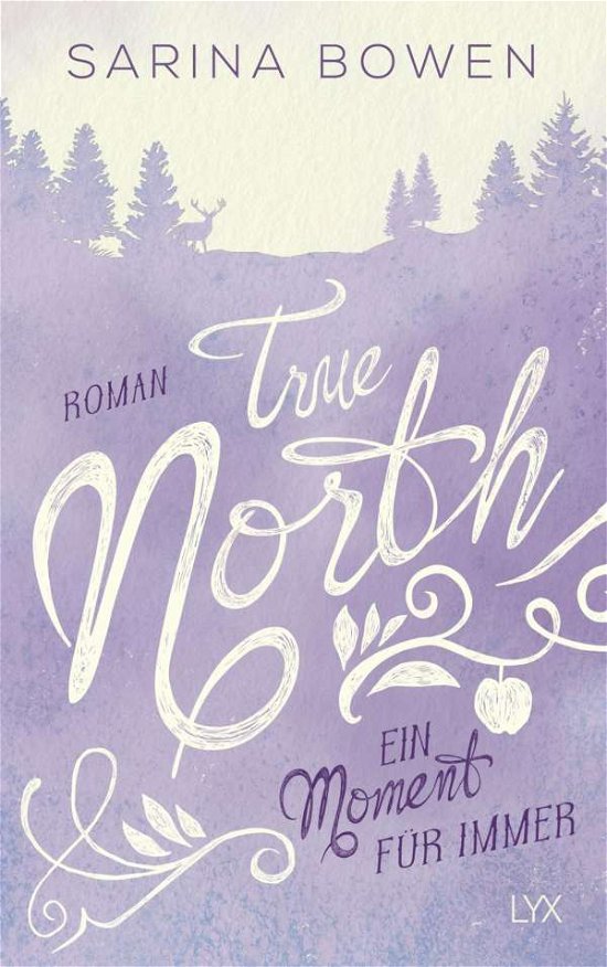 Cover for Bowen · True North - Ein Moment für immer (Bog)