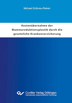 Cover for Michael Grübnau-Rieken · Kostenübernahme der Mammareduktionsplastik durch die gesetzliche Krankenversicherung (Paperback Book) (2021)