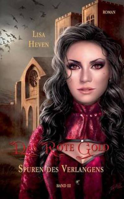 Cover for Heven · Das rote Gold Band 3 (Bok) (2016)