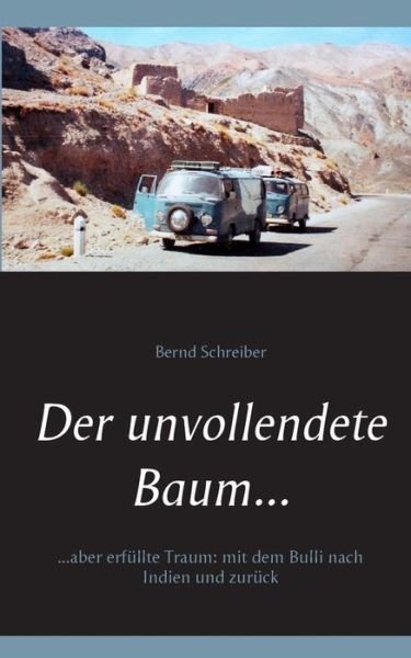 Cover for Schreiber · Der unvollendete Baum... (Book) (2019)